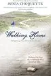 Audiobook Walking Home: A Pilgrimage From Humbled to Healed author Sonia Choquette