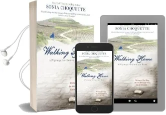 Walking Home: A Pilgrimage From Humbled to Healed Audiobook download free by Sonia Choquette