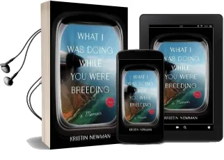 What i was Doing While you Were Breeding Audiobook download free by Kristin Newman