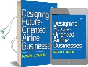 Designing Future-Oriented Airline Businesses Audiobook download free by Nawal K. Taneja