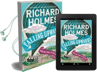 Falling Upwards: How we Took to the air Audiobook download free by Richard Holmes