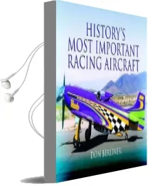 History'S Most Important Racing Aircraft Audiobook download free by Don Berliner
