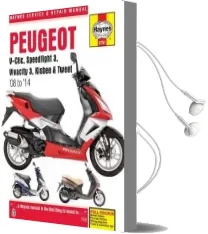 Peugeot V-Clic, Speedfight 3, Vivacity 3, Kisbee & Tweet (08 to 14) Audiobook download free by Phil Mather