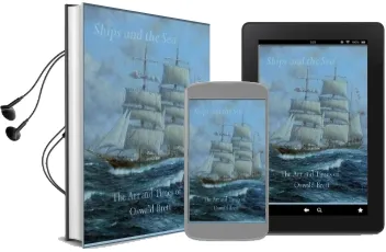 Ships and the sea: The art and Times of Oswald Brett Audiobook download free by Oswald Brett