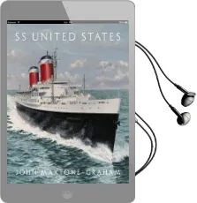Ss United States: Red, White, and Blue Riband, Forever Audiobook download free by John Maxtone Graham