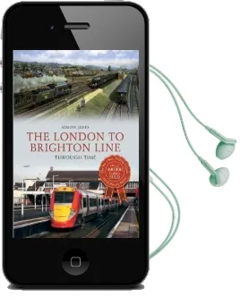 The London to Brighton Line Through Time Audiobook download free by Simon Jeffs