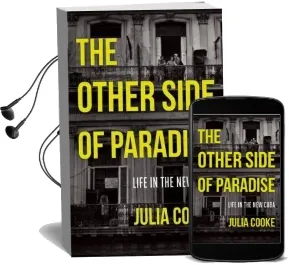 The Other Side of Paradise: Life in the new Cuba Audiobook download free by Julia Cooke