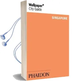 Wallpaper* City Guide Singapore 2014 Audiobook download free by Editors Of Wallpaper* City Guide