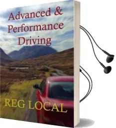 Advanced and Performance Driving Audiobook download free by Reg Local