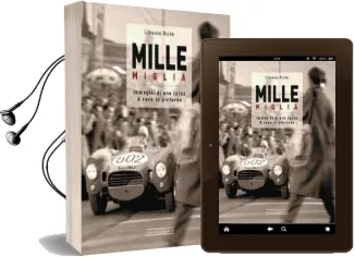 Mille Miglia 1927-1957: Immagini di una Vita / a Race in Pictures Audiobook download free by Leonardo Acerbi