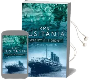 Rms Lusitania: It Wasn'T & it Didn'T Audiobook download free by Michael Martin