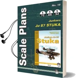 Scale Plans no. 16: Junkers ju 87 Stuka Audiobook download free by Dariusz Karnas