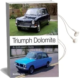 Triumph Dolomite: An Enthusiast'S Guide Audiobook download free by Matthew Vale