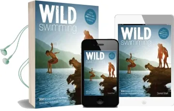 Wild Swimming: 4: 300 Hidden Dips in the Rivers, Lakes and Waterfalls of Britain Audiobook download free by Daniel Start