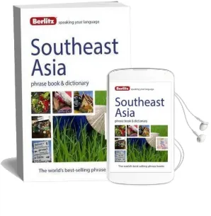 Berlitz Phrase Book & Dictionary Southeast Asia: Burmese, Thai, Vietnamese, Khmer & lao Audiobook download free by Berlitz