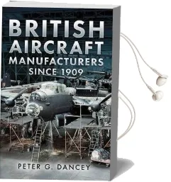 British Aircraft Manufacturers Since 1909 Audiobook download free by Peter Dancey