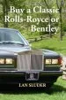 Audiobook Buy a Classic Rolls-Royce or Bentley author Lan Sluder