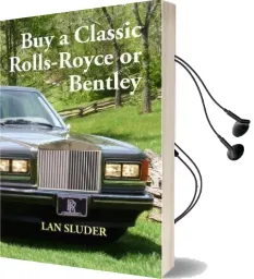Buy a Classic Rolls-Royce or Bentley Audiobook download free by Lan Sluder