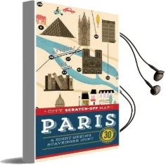 City Scratch-Off Map: Paris: A Sight-Seeing Scavenger Hunt Audiobook download free by Christina Henry De Tessan