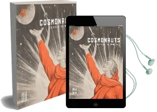 Cosmonauts: Birth of a Space age Audiobook download free by Douglas Millard