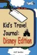 Audiobook Kid'S Travel Journal - Disney Edition author Jeff Sechler