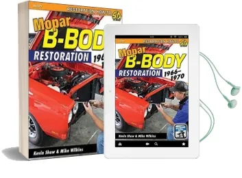 Mopar B-Body Restoration: 1966-1970 Audiobook download free by Kevin Shaw