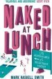 Audiobook Naked at Lunch: The Adventures of a Reluctant Nudist author Mark Haskell Smith