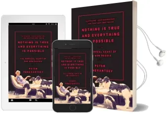 Nothing is True and Everything is Possible Audiobook download free by Peter Pomerantsev