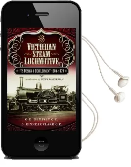 The Victorian Steam Locomotive: Its Design and Development 1804-1879 Audiobook download free by G. D. Dempsey