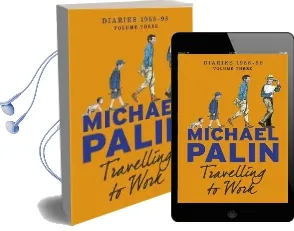 Travelling to Work: Diaries 1988-1998 Audiobook download free by Michael Palin