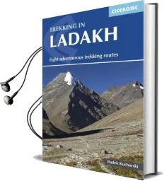 Trekking in Ladakh: Eight Adventurous Trekking Routes Audiobook download free by Radek Kucharski