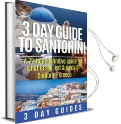 3 day Guide to Santorini, a 72-Hour Definitive Guide on What to See, eat & Enjoy Audiobook download free by 3 Day Guides