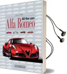 Alfa Romeo: All the Cars Audiobook download free by Lorenzo Ardizio