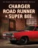 Audiobook Charger, Road Runner & Super bee: 50 Years of Chrysler B-Body Muscle author James Manning Michels