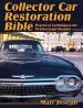 Audiobook Collector car Restoration Bible: Practical Techniques for Professional Results author Matt Joseph