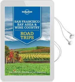 Lonely Planet san Francisco bay Area & Wine Country Road Trips Audiobook download free by Lonely Planet