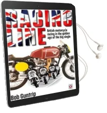 Racing Line: British Motorcycle Racing in the Golden age of the big Single Audiobook download free by Bob Guntrip
