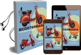 Scootermania: A Celebration of Style and Speed Audiobook download free by Josh Sims