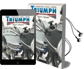 The Complete Book of Classic and Modern Triumph Motorcycles 1936-Today Audiobook download free by Ian Falloon