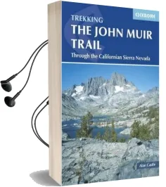 The John Muir Trail: Through the Californian Sierra Nevada Audiobook download free by Alan Castle