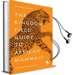 The Kingdon Field Guide to African Mammals: Second Edition Audiobook download free by Jonathan Kingdon