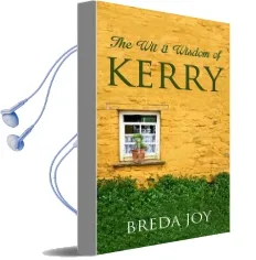 The wit and Wisdom of Kerry Audiobook download free by Breda Joy
