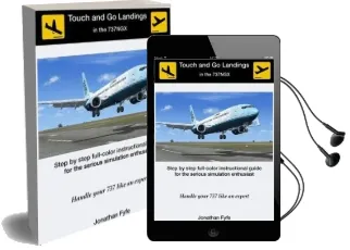 Touch and go Landings in the 737Ngx: Handle Your 737 Like an Expert Audiobook download free by Jonathan Fyfe