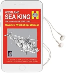 Westland sar sea King Manual: An Insight Into the Design, Construction, Operatio Audiobook download free by Lee Howard