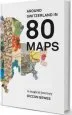 Audiobook Around Switzerland in 80 Maps: A Magical Journey author Diccon Bewes