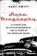 Audiobook Auto Biography: A Classic Car, an Outlaw Motorhead, and 57 Years of the American Dream author Mr Earl Swift