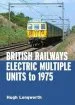 Audiobook British Railways Electric Multiple Units to 1975 author Hugh Longworth