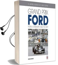 Grand Prix Ford: Ford, Cosworth and the dfv Audiobook download free by Graham Robson
