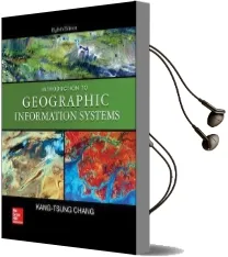 Introduction to Geographic Information Systems Audiobook download free by Kang Tsung Chang