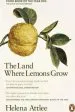 Audiobook The Land Where Lemons Grow: The Story of Italy and its Citrus Fruit author Helena Attlee